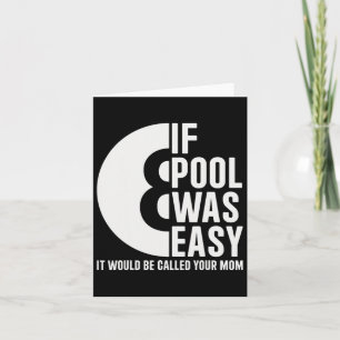 If Pool Was Easy Pool Billiards Funny Pool  Card