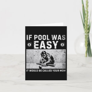 If Pool Was Easy Vintage Snooker Pool Player Funny Card