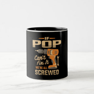 If Pop Cant Fix It Funny Handyman Grandpa Two-Tone Coffee Mug