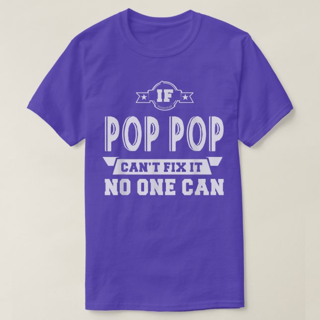 If Pop Pop Can't Fi It No One Can Grandpa Gift Men T-Shirt (Design Front)