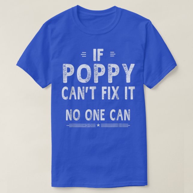 If Poppy Can't Fi It Humour Men Top Fathers Day Gi (Design Front)