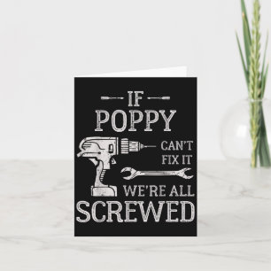 If Ppy Can't Fix It We're All Screwed Father's Day Card