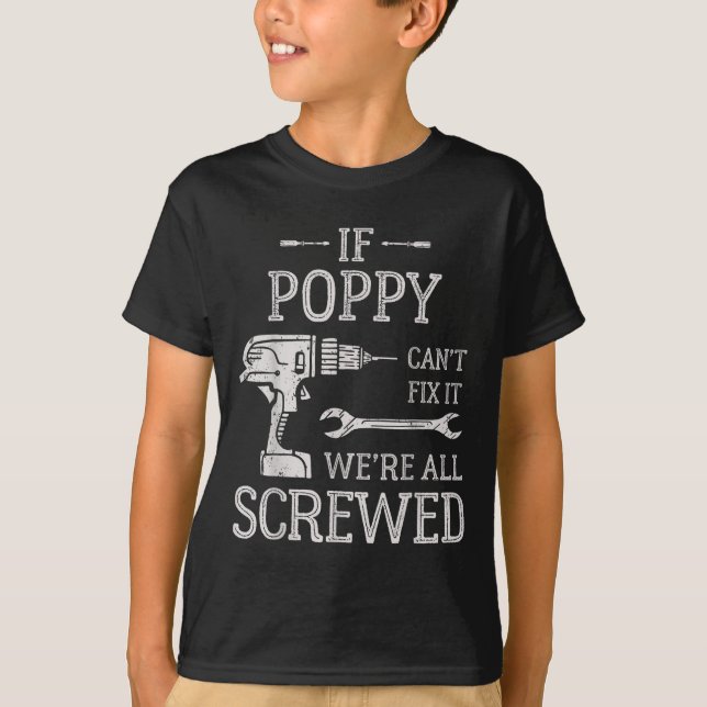 If Ppy Can't Fix It We're All Screwed Father's Day T-Shirt (Front)