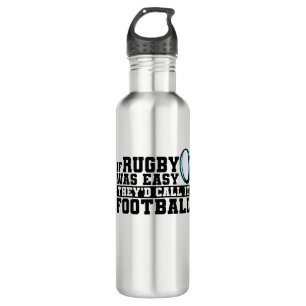 If Rugby was Easy They'd Call it Football 710 Ml Water Bottle