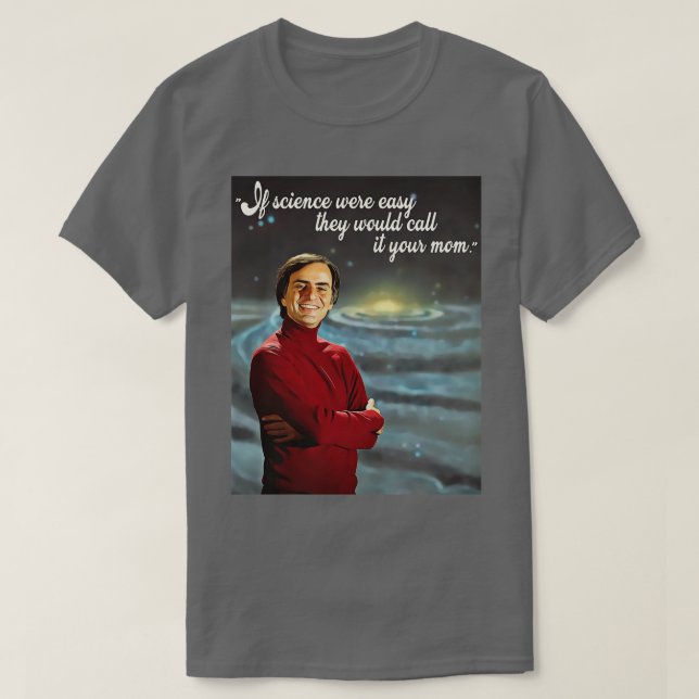 If Science Were Easy Wed Call It Your Mum T-Shirt (Design Front)
