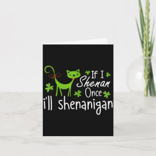 If shenan shenanigan funny cat st patricks day card