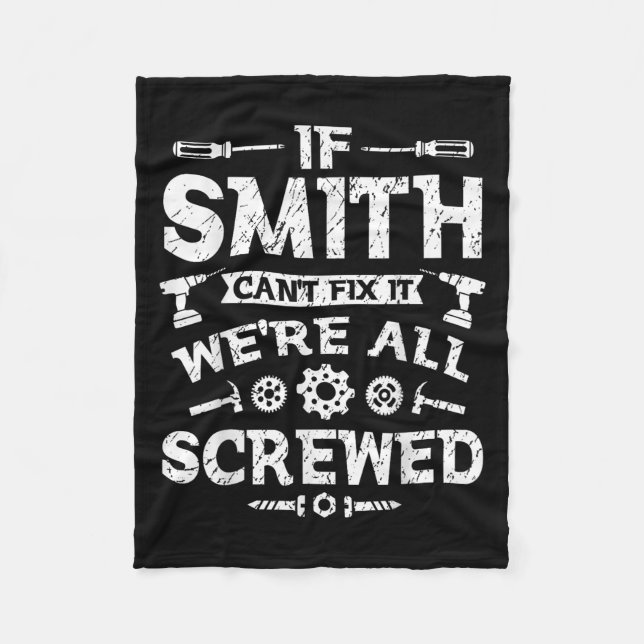 If Smith Can't Fix It We're All Screwed Funny Fath Fleece Blanket (Front)