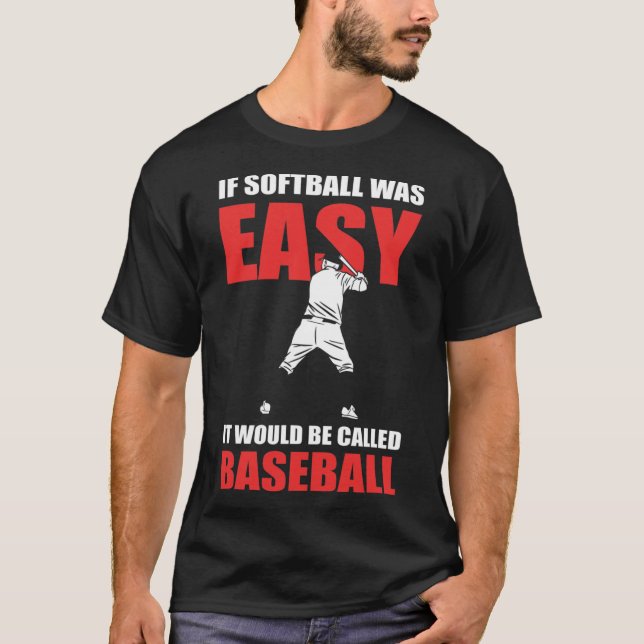 If Softll Was Easy They'd Call It Sell - Softller  T-Shirt (Front)