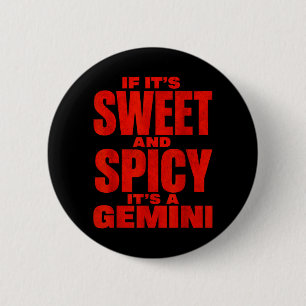 If Sweet And Spicy A Gemini Personality Quote 6 Cm Round Badge