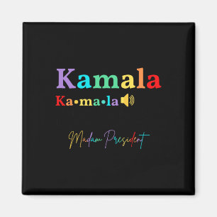 If That's Too Hard To Pronounce Try Madam Presiden Magnet