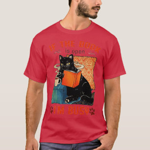 If the book is open Im busy cat lover gifts T-Shirt
