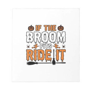 If The Broom Fits Ride It Halloween Witch Shirt De Notepad