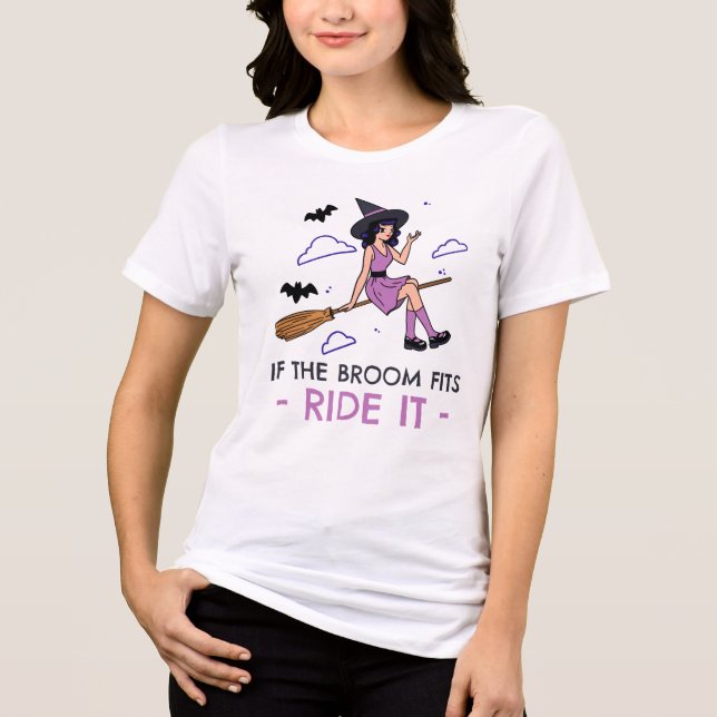 If the Broom Fits Ride It – Witchy Halloween Shirt (Front)