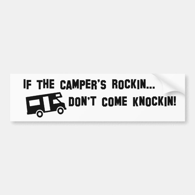 If The Camper's Rockin... Bumper Sticker (Front)