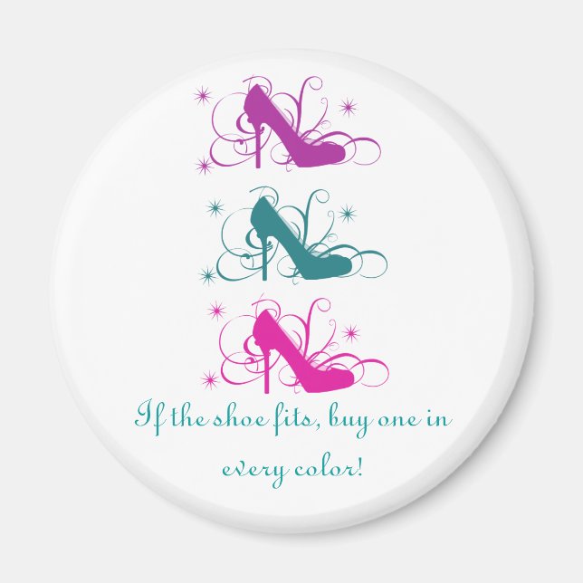 If The Shoe Fits Magnet (Front)