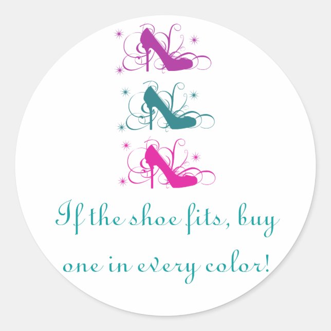 If The Shoe Fits Stickers (Front)