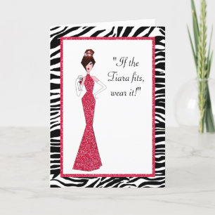 “If the Tiara fits - Wear it!” Card
