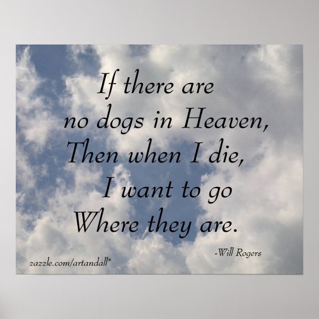 IF THERE ARE NO DOGS-WILL ROGERS POSTER (Front)