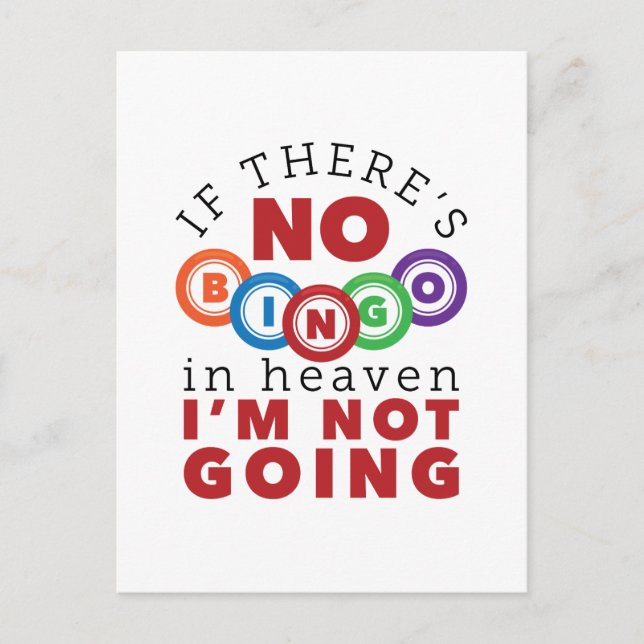 If There's No Bingo in Heaven I'm Not Going Postcard (Front)
