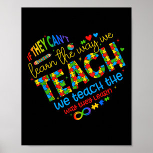 If They Cant Learn The Way We Teach Special Ed Tea Poster