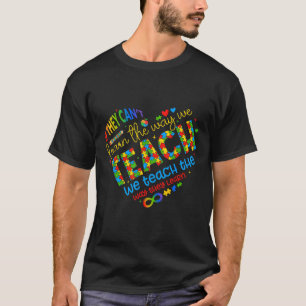 If They Cant Learn The Way We Teach Special Ed Tea T-Shirt