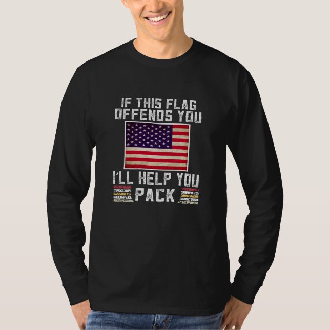 if this flag offends you i'll help you T-Shirt (Front)