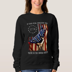 If This Flag Triggers You Youre In The Wrong Count Sweatshirt