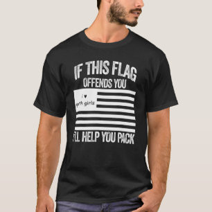 If This USA Goth Girls Flag Offends You I'll Help T-Shirt