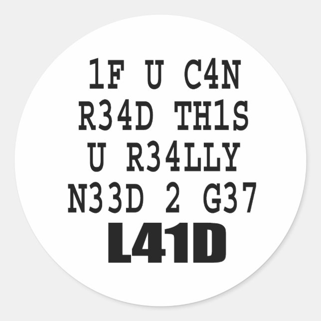 IF U CAN READ THIS ... CLASSIC ROUND STICKER (Front)