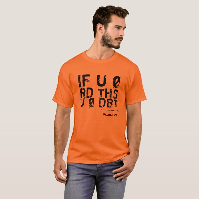 IF U Ø RD THS, U Ø DBT T-Shirt (Front Full)
