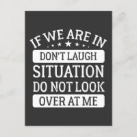 If We Are In A Don't Laugh Situation Do Not Look
