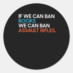 If We Can Byn Book We Can Byn Ault Rifles Classic Round Sticker