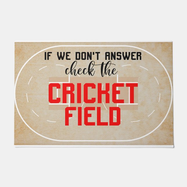 If We Don't Answer Check The Cricket Field Doormat (Front)