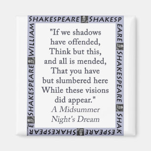 If We Shadows Have Offended Magnet