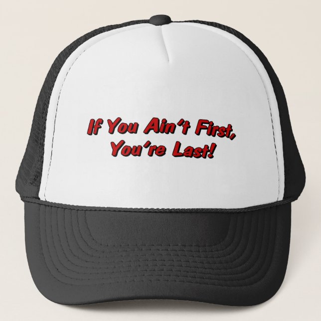 If You Aint First Hat (Front)