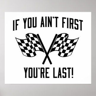 If You Ain't First You're Last! Poster