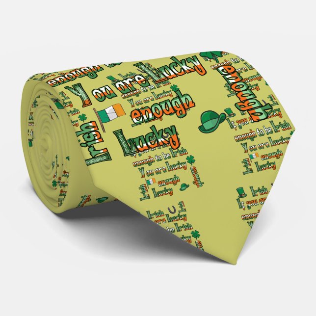 If You Are Lucky Enough to be Irish Tie (Rolled)