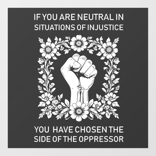 If You Are Neutral in Situations of Injustice (Sheet)