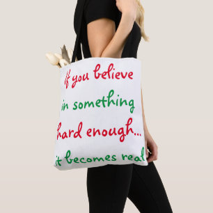 If you believe in something-bag large tote bag