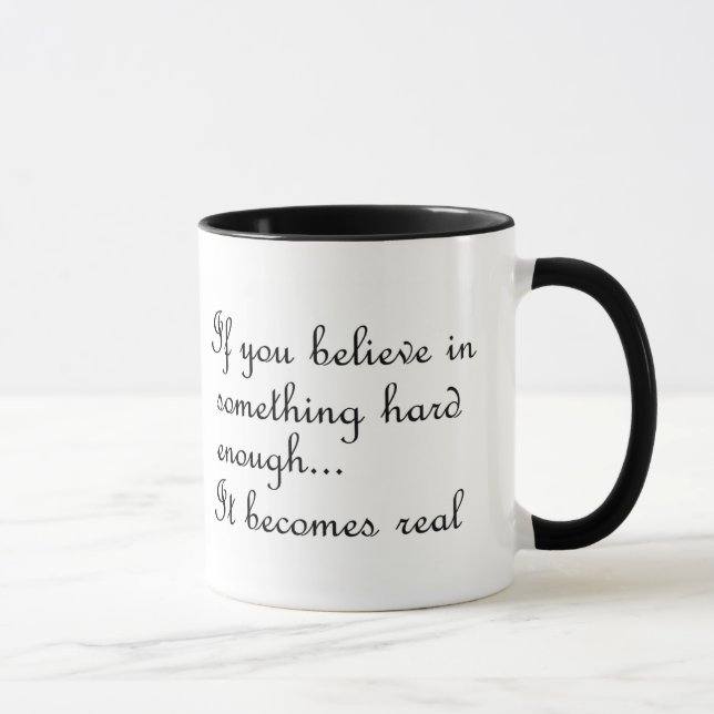 If you believe in something-mug mug (Right)