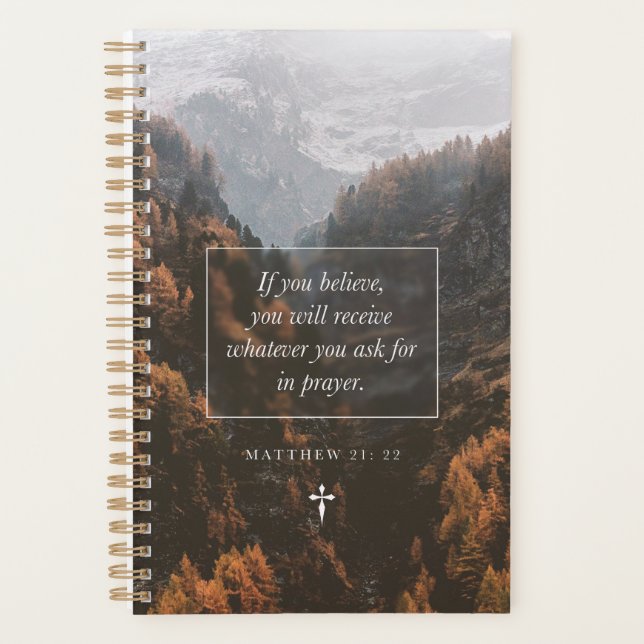 If You Believe Matthew 21: 22 Faith Bible Verse Planner (Front)