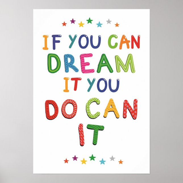 If You Can Dream It - Colourful Kids Room Poster (Front)