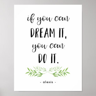 If You can Dream It Trendy Botanical Quote Poster
