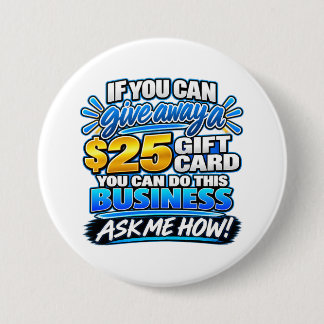 If You Can Giveaway A $25 Gift Card 7.5 Cm Round Badge