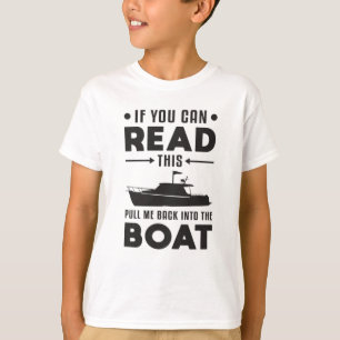 If You Can Read This Boat Boating Yacht Sea Funny T-Shirt