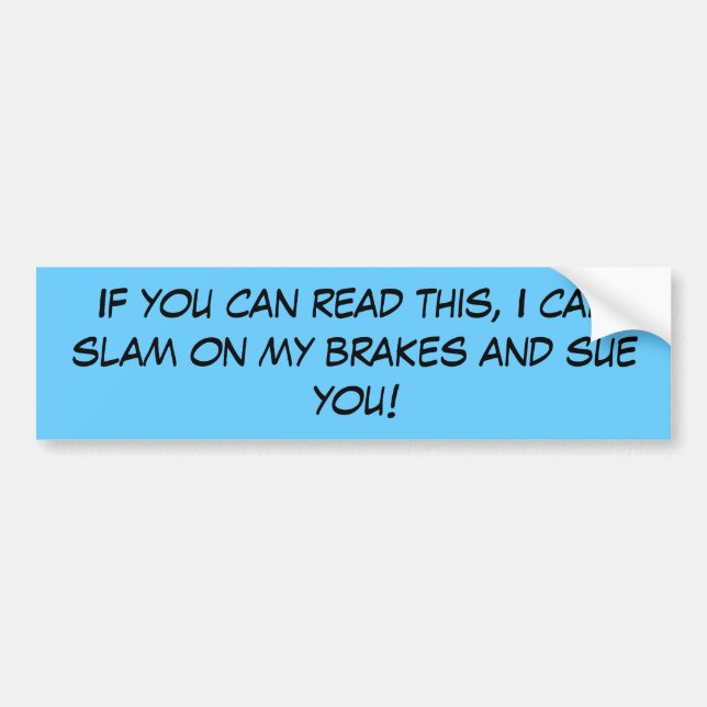 If you can read this... bumper sticker (Front)