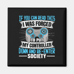If You Can Read This Gaming Video Game Funny Gamer Magnet