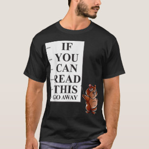 If You Can Read This Go Away Introvert Nerd Grizzl T-Shirt