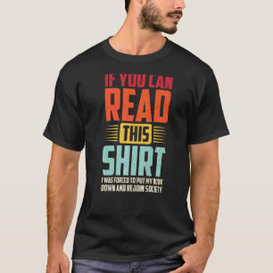 If You Can Read This I Was Forced To Put My Book T-Shirt