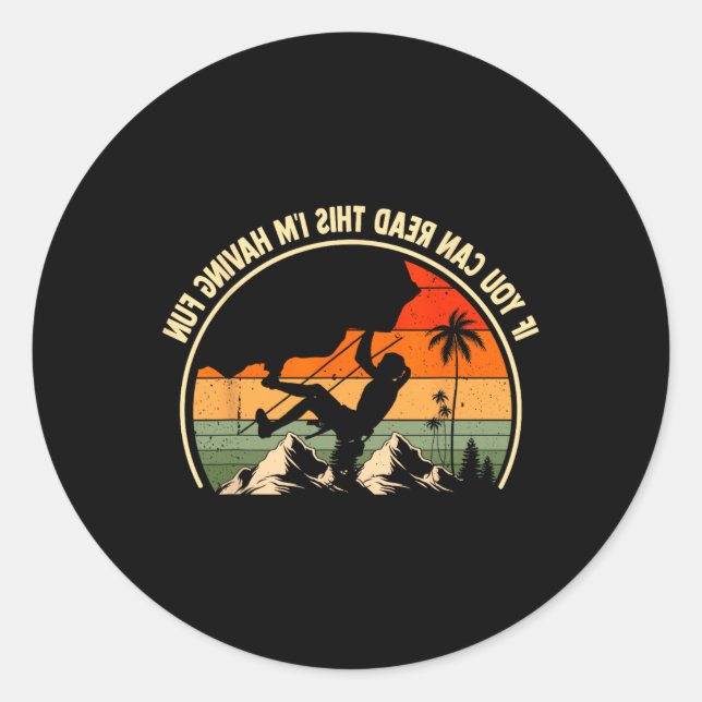 If You Can Read This I'm Having Fun Funny Rock Cli Classic Round Sticker (Front)